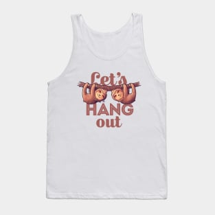 Let's Hang Out Cute Lover Lazy Gift Tank Top